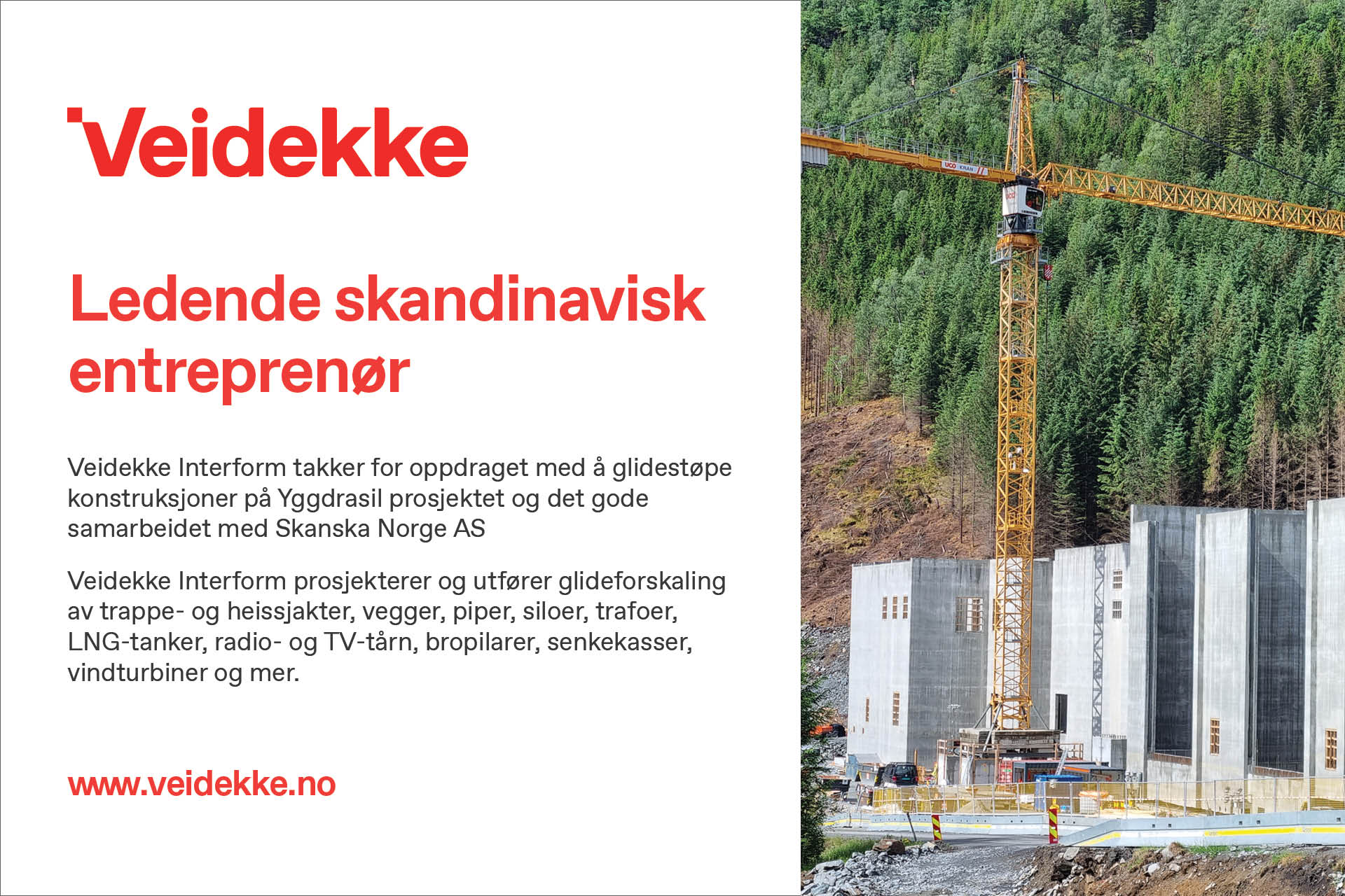 Yggdrasil - Veidekke Interform kommenterer
